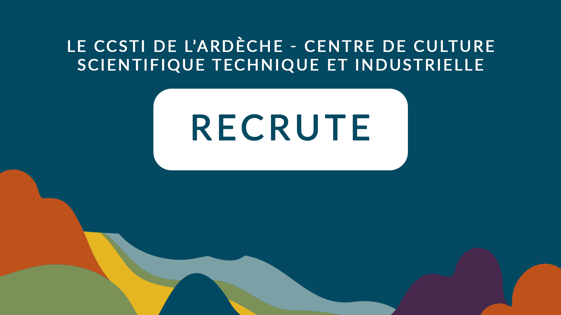 Le CCSTI de l’Ardèche recrute un(e) médiateur(rice) scientifique